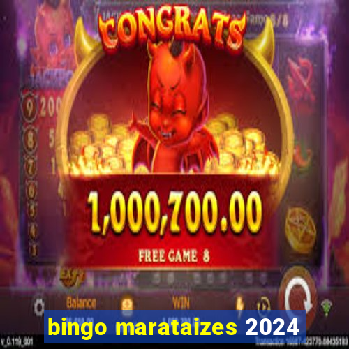 bingo marataizes 2024